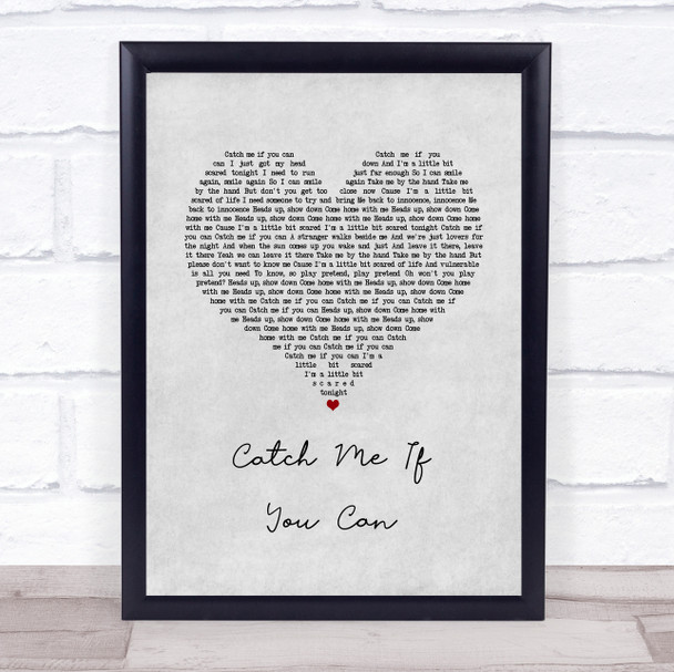 Walking On Cars Catch Me If You Can Grey Heart Song Lyric Print