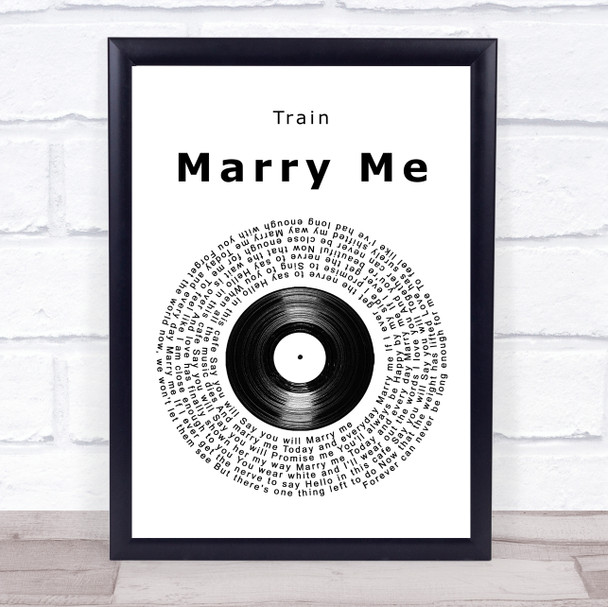 Train Marry Me Vinyl Record Song Lyric Quote Print