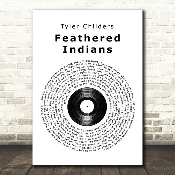 Tyler Childers Feathered Indians Vinyl Record Song Lyric Quote Print