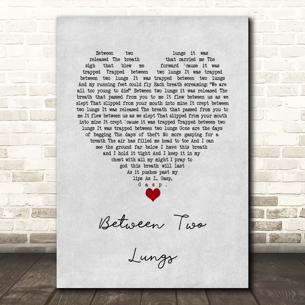 Florence + The Machine Between Two Lungs Grey Heart Song Lyric Print