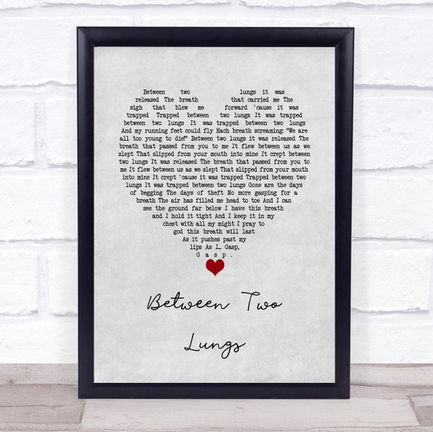 Florence + The Machine Between Two Lungs Grey Heart Song Lyric Print
