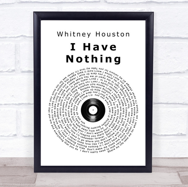 Whitney Houston I Have Nothing Vinyl Record Song Lyric Quote Print