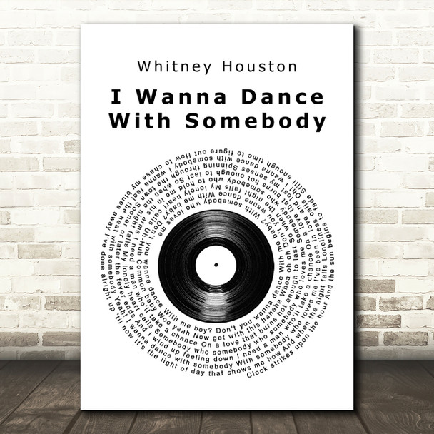 Whitney Houston I Wanna Dance With Somebody Vinyl Record Song Lyric Quote Print