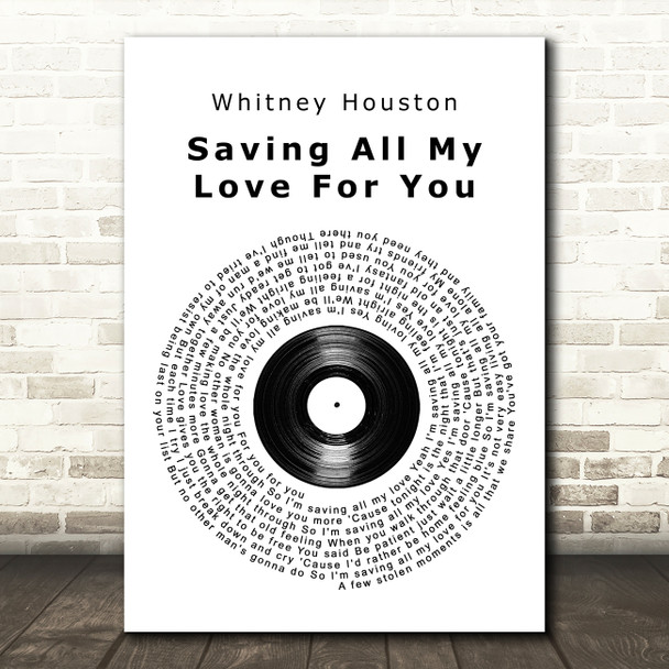 Whitney Houston Saving All My Love For You Vinyl Record Song Lyric Quote Print