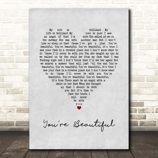 James Blunt You're Beautiful Grey Heart Song Lyric Print