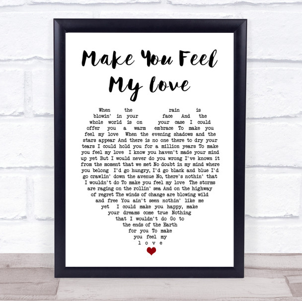 Make You Feel My Love Bob Dylan Heart Quote Song Lyric Print