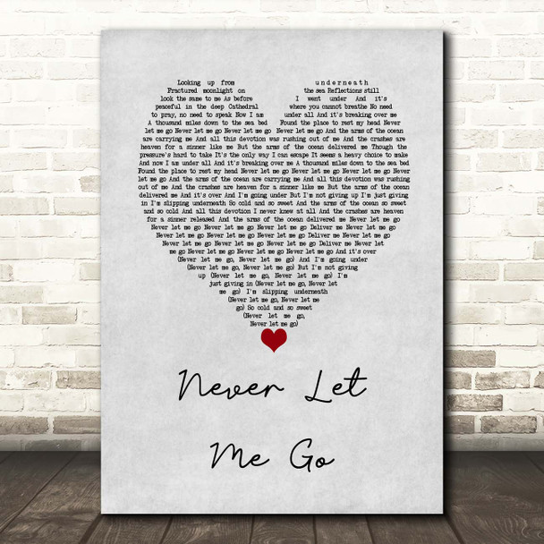 Florence + The Machine Never Let Me Go Grey Heart Song Lyric Print