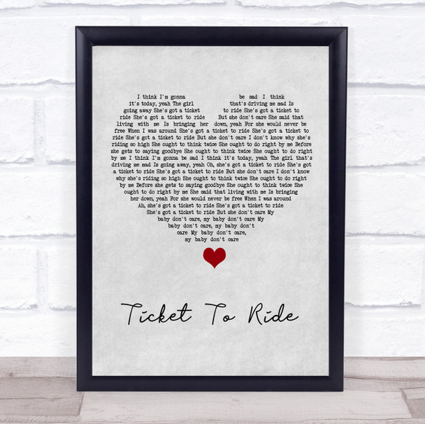 The Beatles Ticket To Ride Grey Heart Song Lyric Print