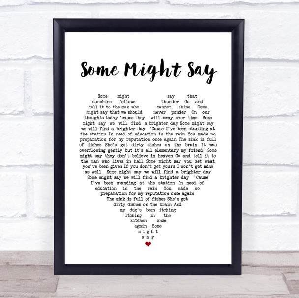 Some Might Say Oasis Heart Quote Song Lyric Print