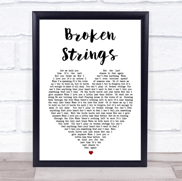 Broken Strings James Morrison Heart Song Lyric Quote Print