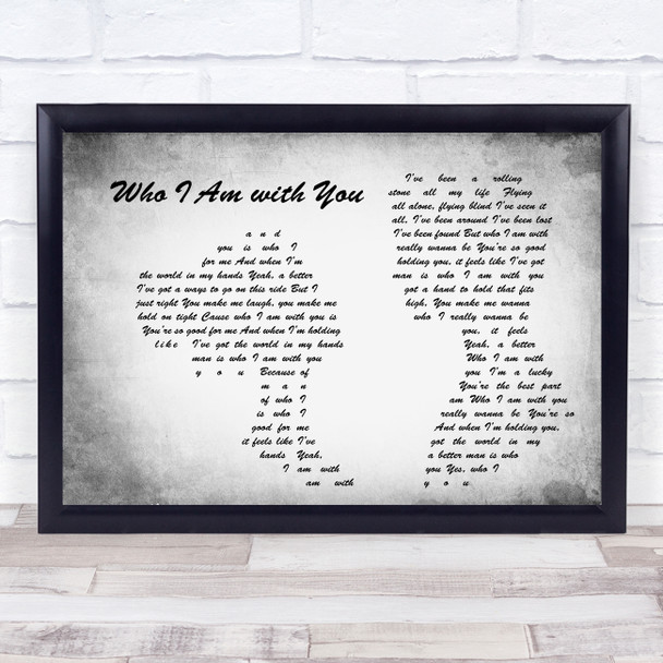 Chris Young Who I Am with You Man Lady Couple Grey Song Lyric Print