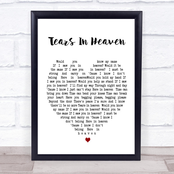 Tears In Heaven Eric Clapton Heart Song Lyric Quote Print