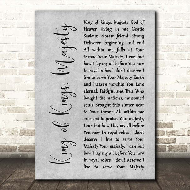Jarrod Cooper King of Kings, Majesty Grey Rustic Script Song Lyric Print