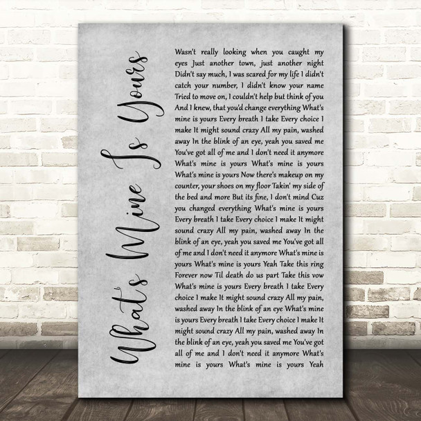 Kane Brown What's Mine Is Yours Grey Rustic Script Song Lyric Print