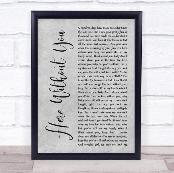 3 Doors Down Here Without You Grey Rustic Script Song Lyric Print