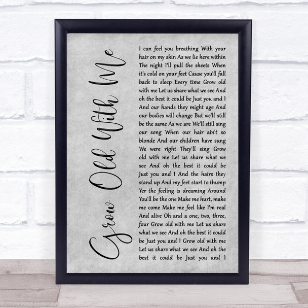 Tom Odell Grow Old With Me Grey Rustic Script Song Lyric Print