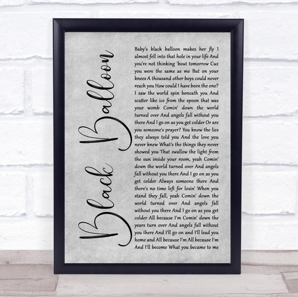 Goo Goo Dolls Black Balloon Grey Rustic Script Song Lyric Print