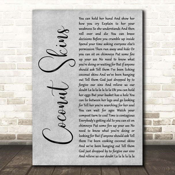 Damien Rice Coconut Skins Grey Rustic Script Song Lyric Print