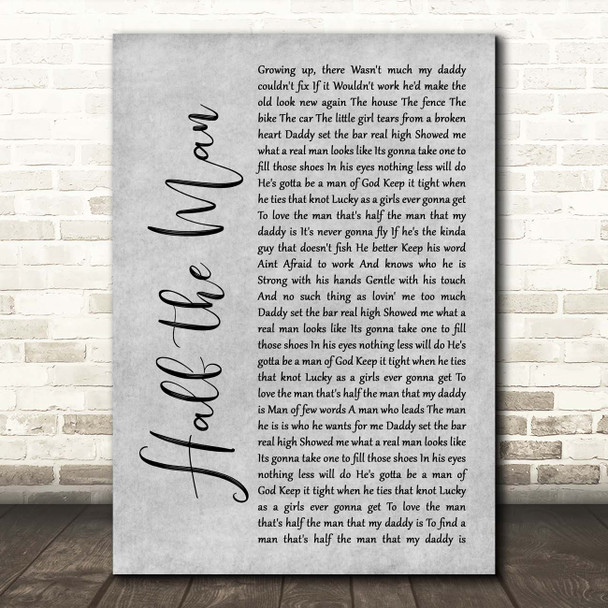 Jennifer Smestad Half the Man Grey Rustic Script Song Lyric Print