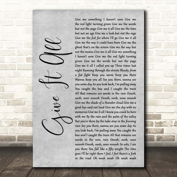 FOALS Give It All Grey Rustic Script Song Lyric Print