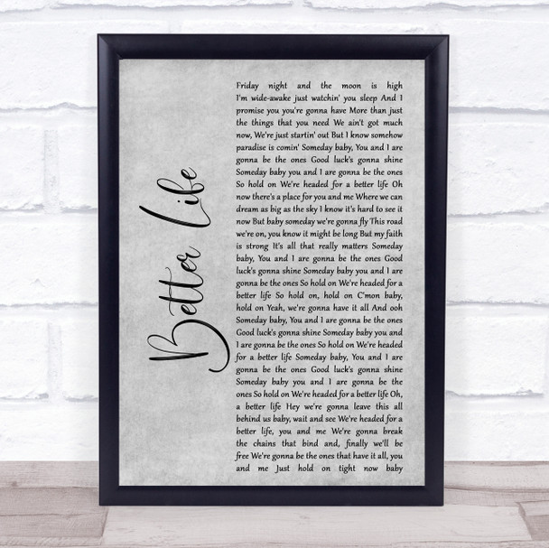 Keith Urban Better Life Grey Rustic Script Song Lyric Print