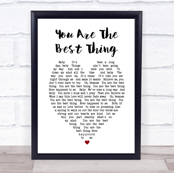 You Are The Best Thing Ray LaMontagne Heart Song Lyric Quote Print