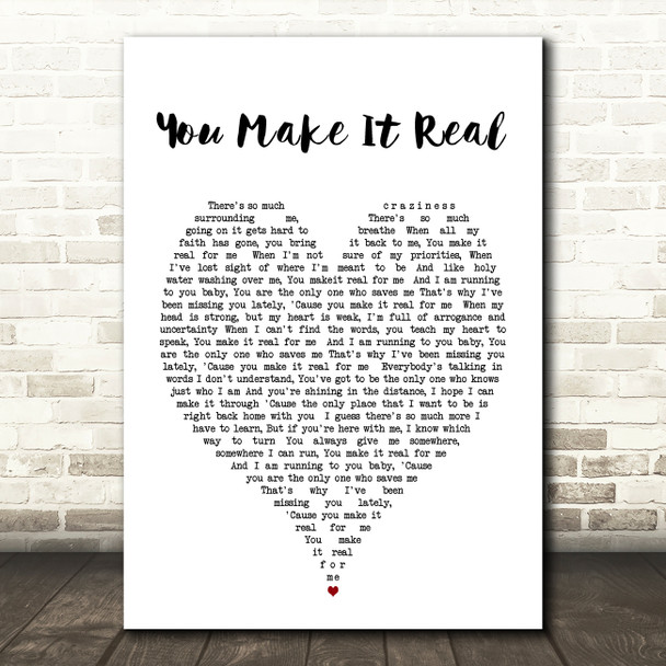 You Make It Real James Morrison Heart Song Lyric Quote Print