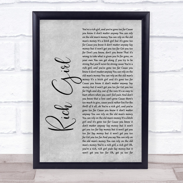 Hall & Oates Rich Girl Grey Rustic Script Song Lyric Print