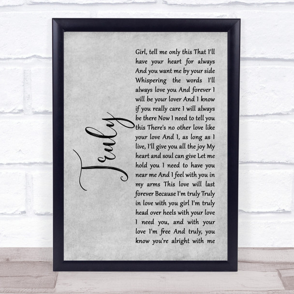 Lionel Richie Truly Grey Rustic Script Song Lyric Print