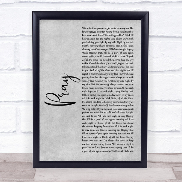 Take That Pray Grey Rustic Script Song Lyric Print