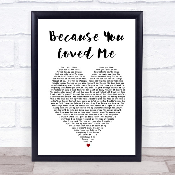 Celine Dione Because You Loved Me Heart Song Lyric Quote Print