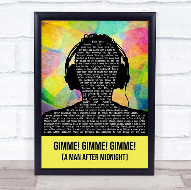 ABBA Gimme! Gimme! Gimme! (A Man After Midnight) Multicolour Man Headphones Song Lyric Print