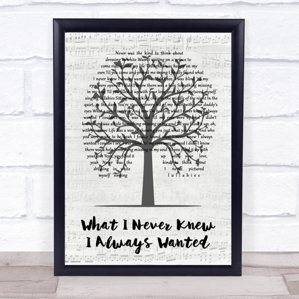 Carrie Underwood What I Never Knew I Always Wanted Music Script Tree Song Lyric Print