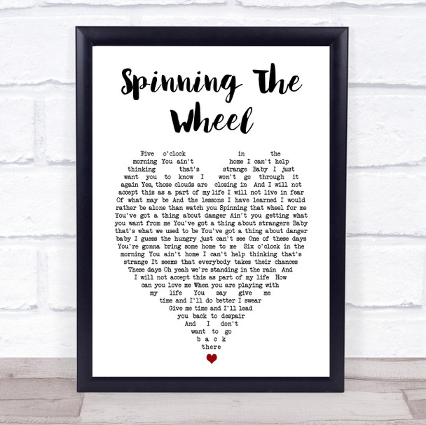 George Michael Spinning The Wheel Heart Song Lyric Quote Print