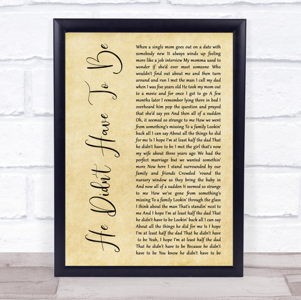 Brad Paisley He Didn't Have To Be Rustic Script Song Lyric Print