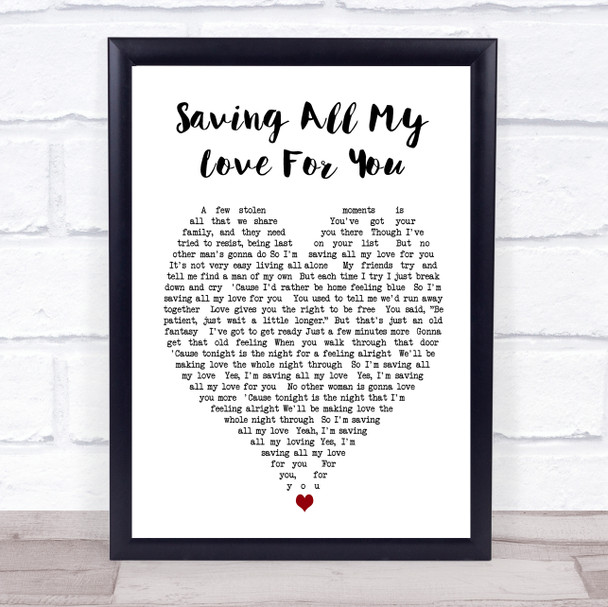 Whitney Houston Saving All My Love For You Heart Song Lyric Quote Print