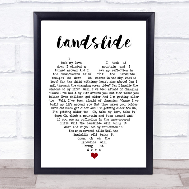 Landslide Fleetwood Mac Quote Song Lyric Heart Print