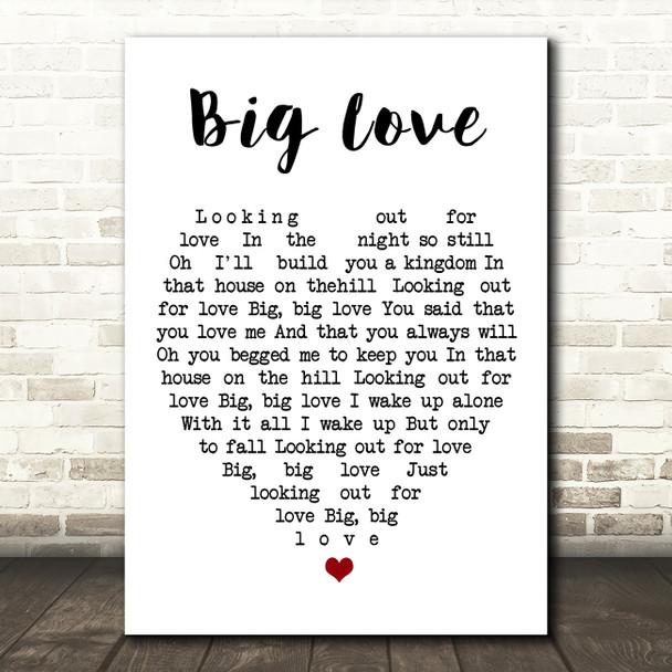Big Love Fleetwood Mac Quote Song Lyric Heart Print
