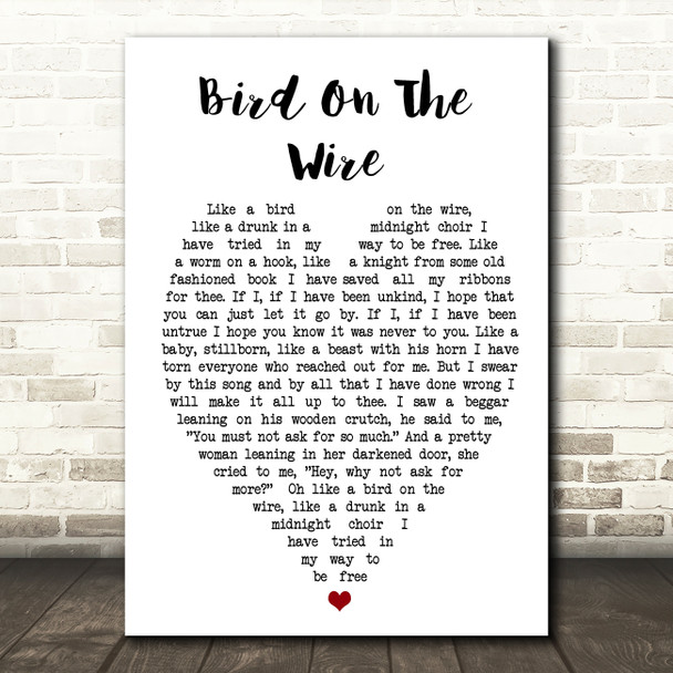 Bird On The Wire Leonard Cohen Quote Song Lyric Heart Print