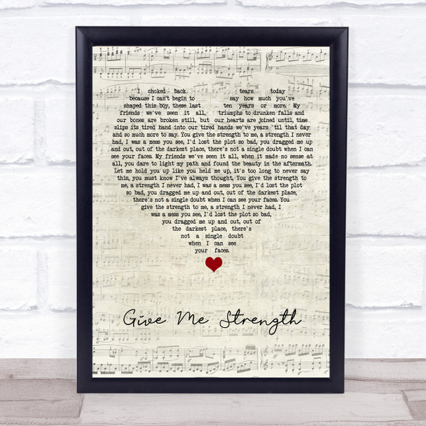 Snow Patrol Give Me Strength Script Heart Song Lyric Print