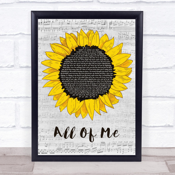 John Legend All Of Me Grey Script Sunflower Song Lyric Print