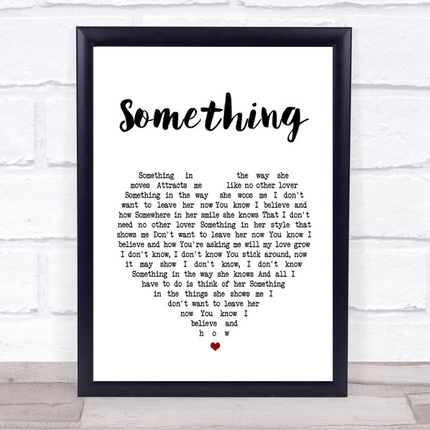 The Beatles Something Heart Song Lyric Quote Print
