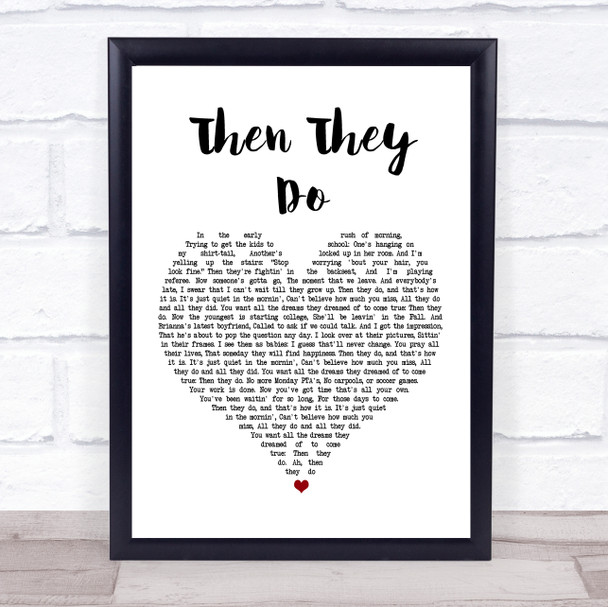 Trace Adkins Then They Do Heart Song Lyric Quote Print