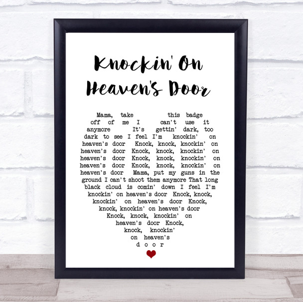 Knockin' On Heaven's Door Bob Dylan Heart Quote Song Lyric Print