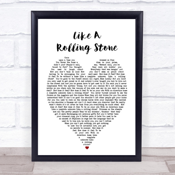 Like A Rolling Stone Bob Dylan Heart Quote Song Lyric Print