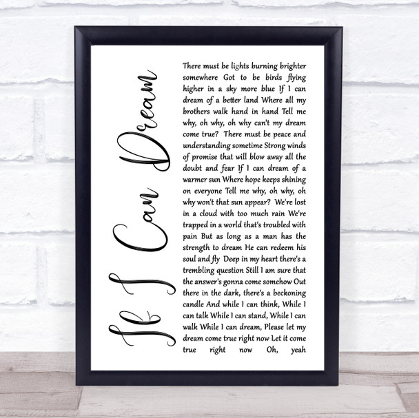 Elvis Presley If I Can Dream White Script Song Lyric Quote Print