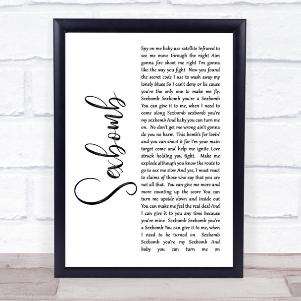 Tom Jones Sexbomb White Script Song Lyric Quote Print