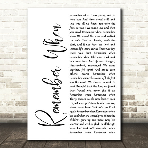 Alan Jackson Remember When White Script Song Lyric Quote Print