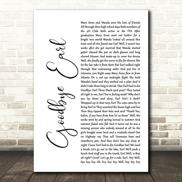 Dixie Chicks Goodbye Earl White Script Song Lyric Quote Print