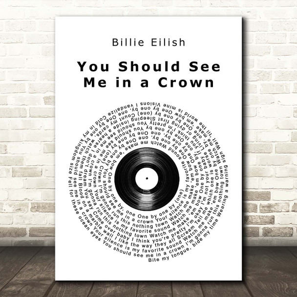 Billie Eilish You Should See Me in a Crown Vinyl Record Song Lyric Print